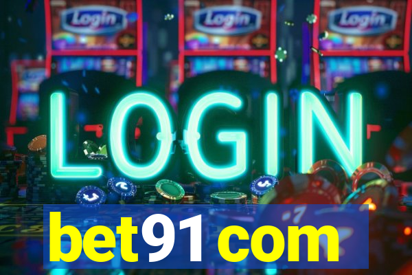 bet91 com